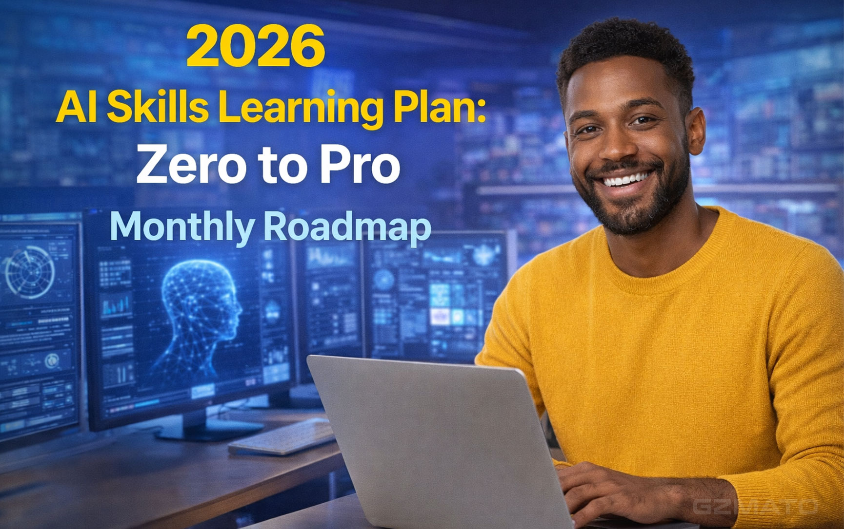 2026 AI Skills Learning Plan: Zero to Pro Monthly Roadmap