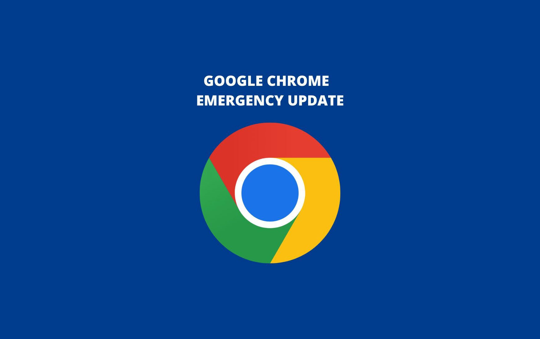 Google releases emergency update for Chrome
