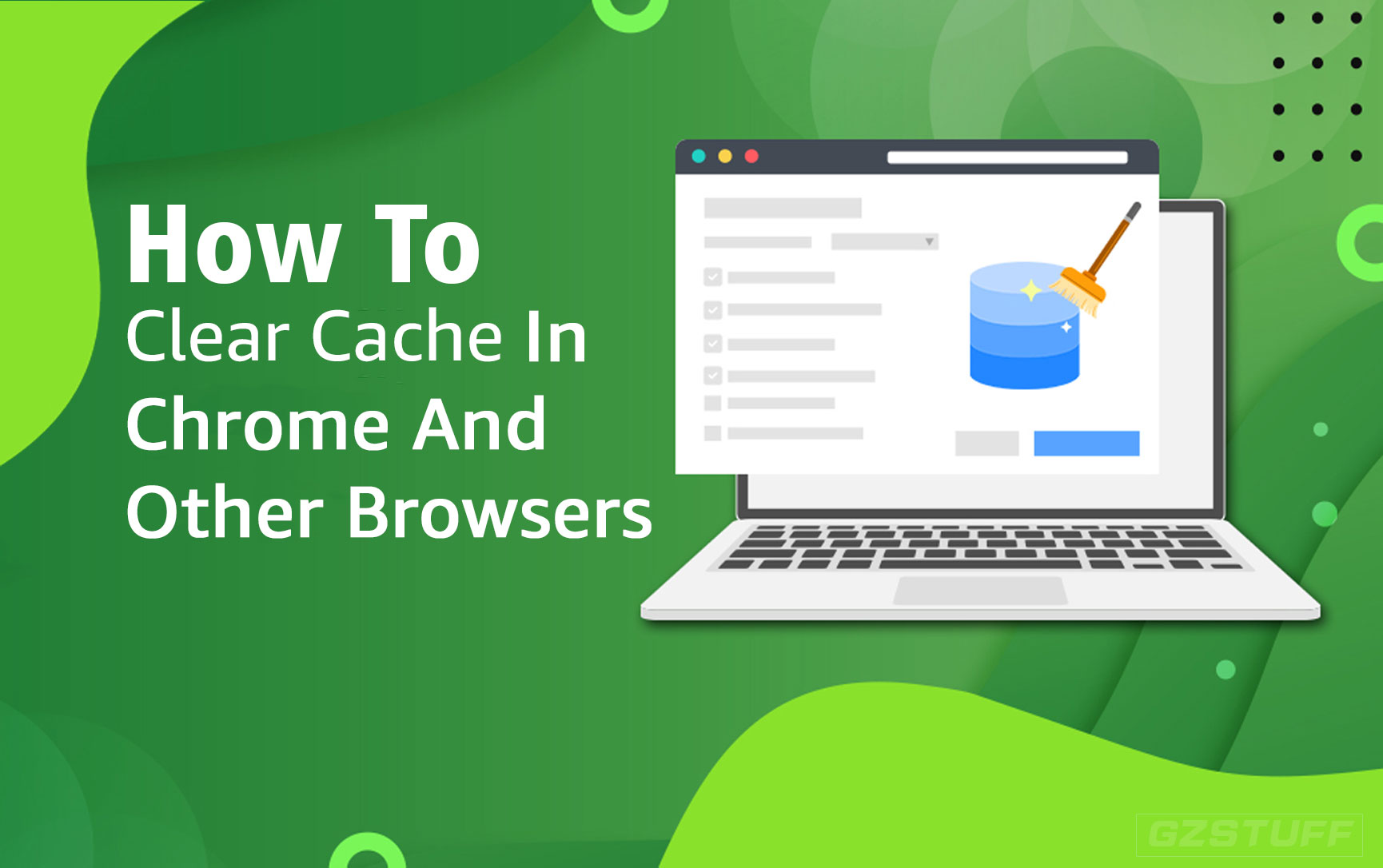 How to Clear Cache in Chrome and Other Browsers