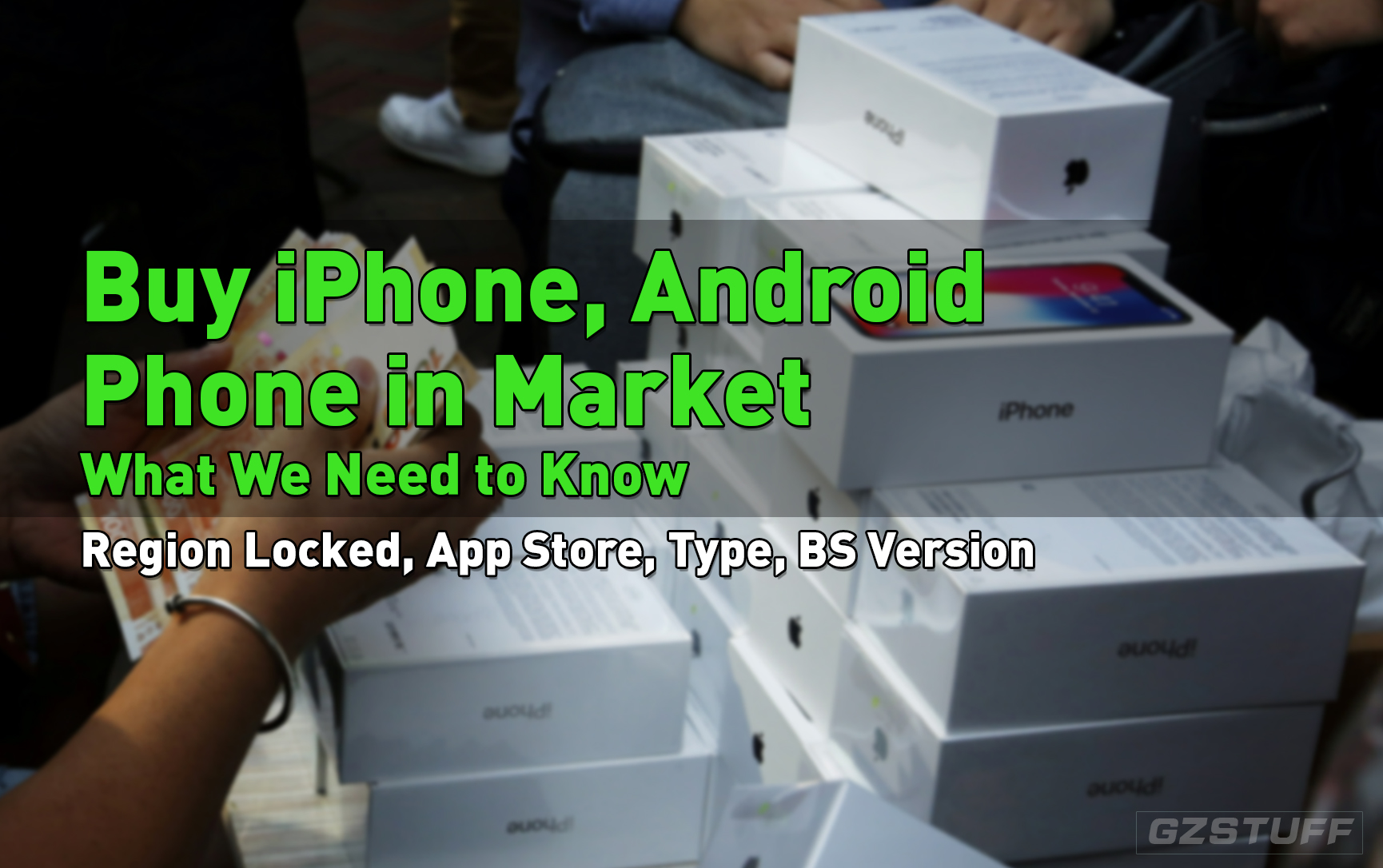 Guide: Buying Smart Phone What We Need To Know