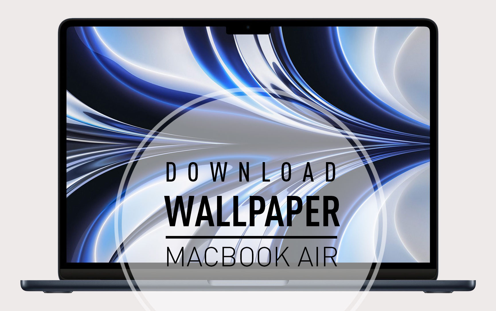 Download the new 2022 MacBook Air wallpapers right here