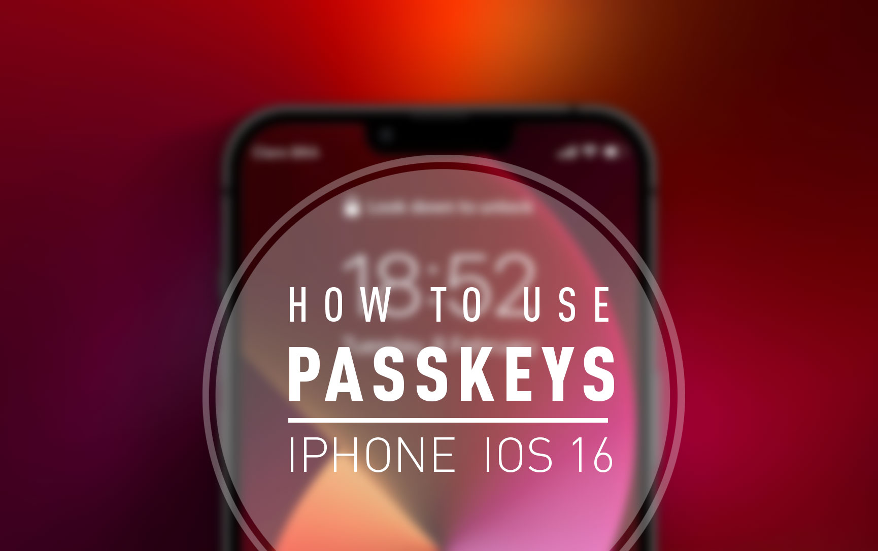 How To Use Passkeys On iPhone In iOS 16 (Test & Set Up)