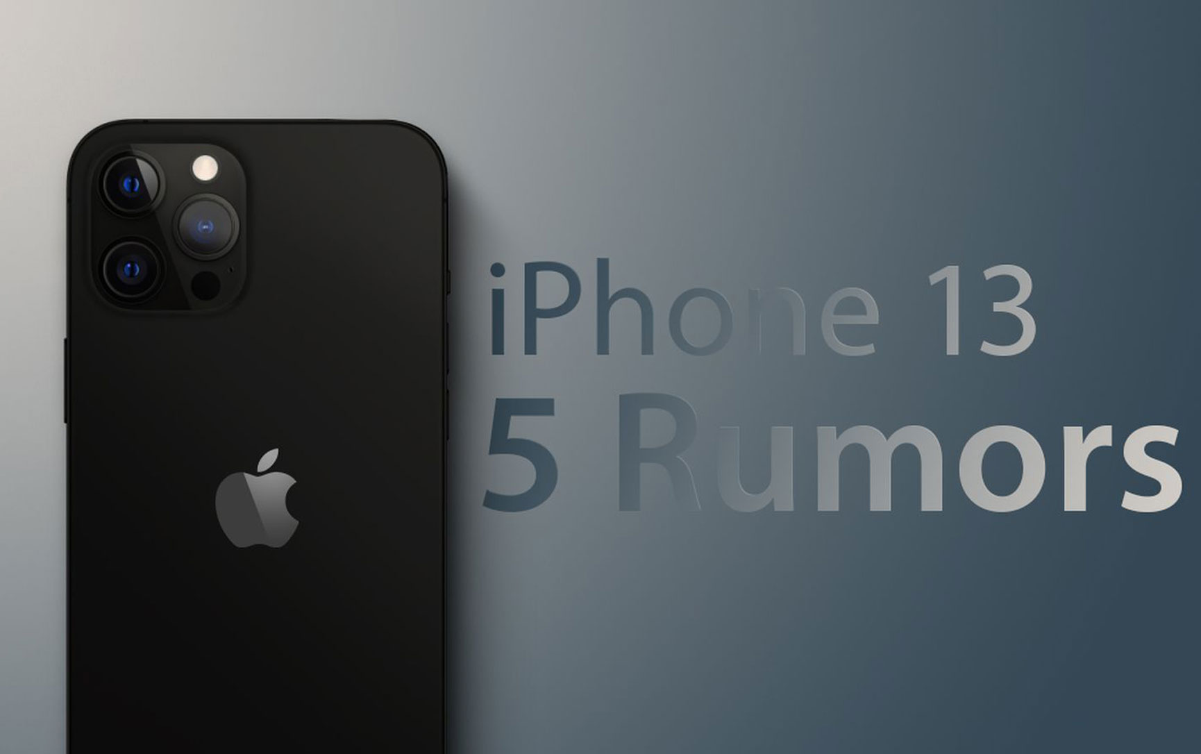 Five iPhone 13 Rumors You May Have Missed