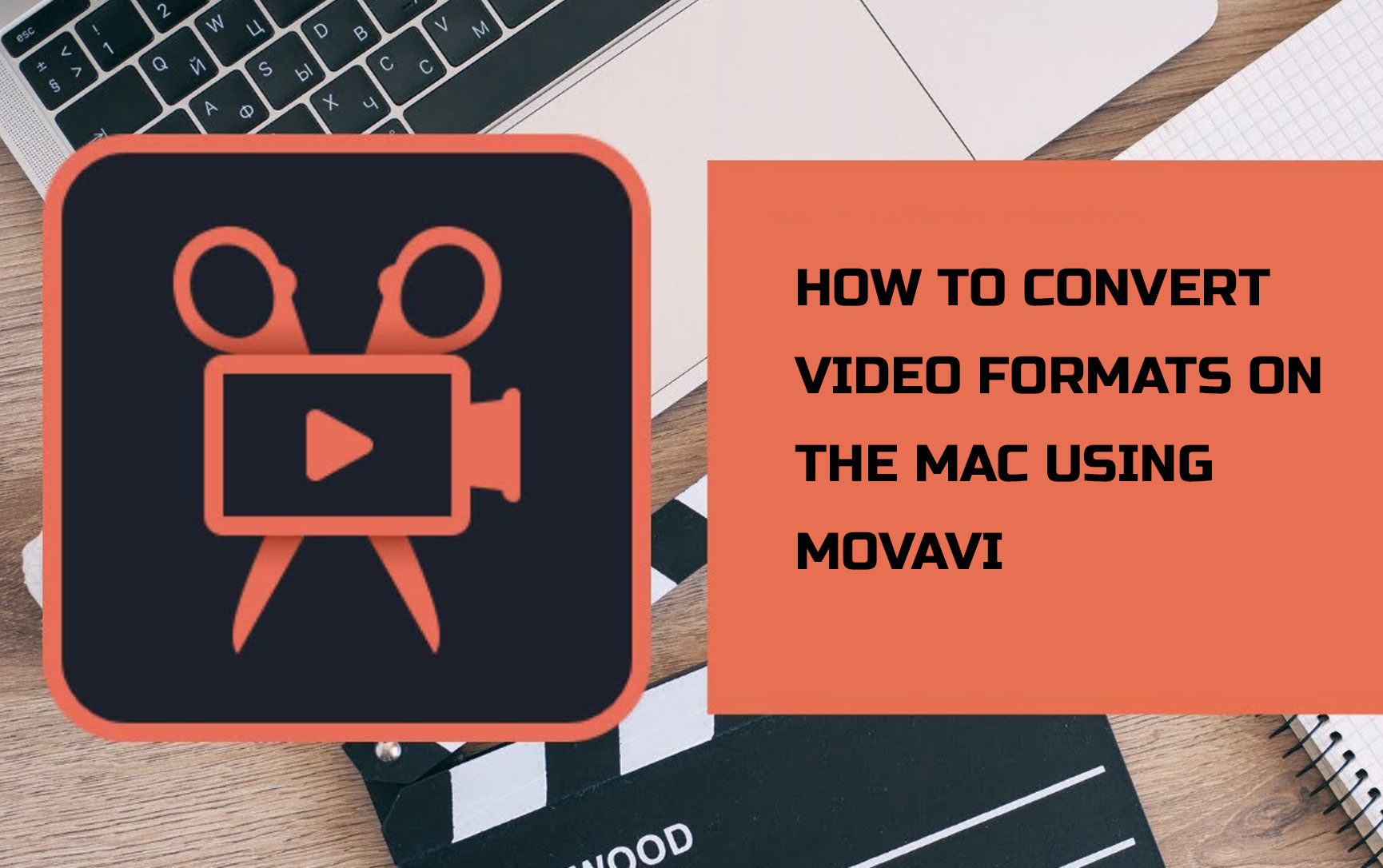How to convert video formats on the Mac using Movavi