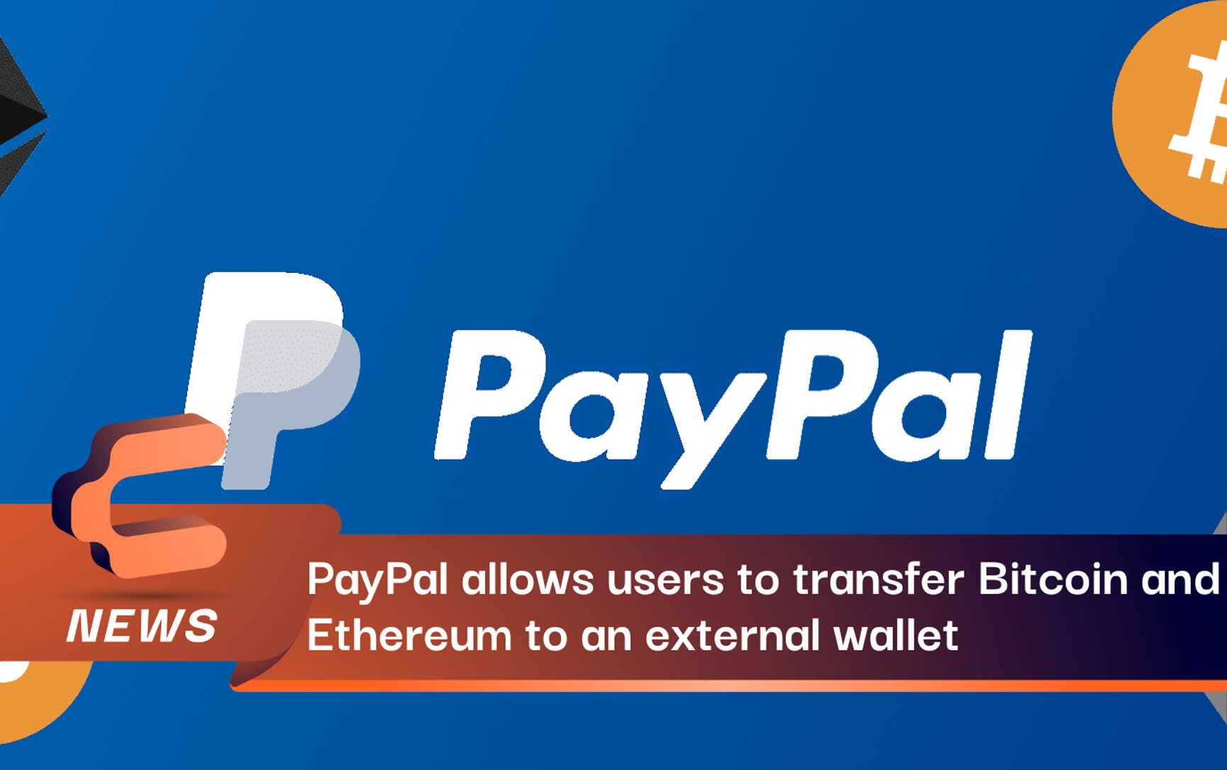 PayPal allows transfer of crypto to external wallets