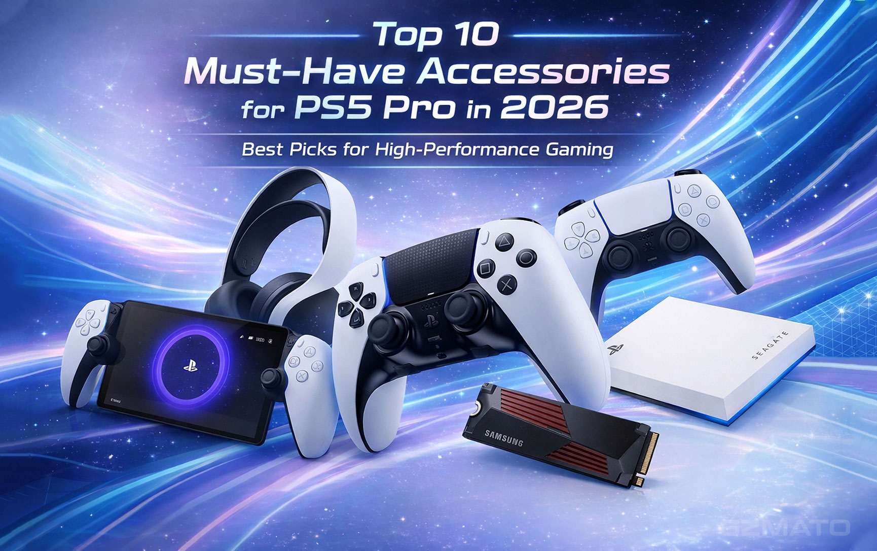 Top 10 Must-Have Accessories for PS5 Pro in 2026 Best Picks for High-Performance Gaming