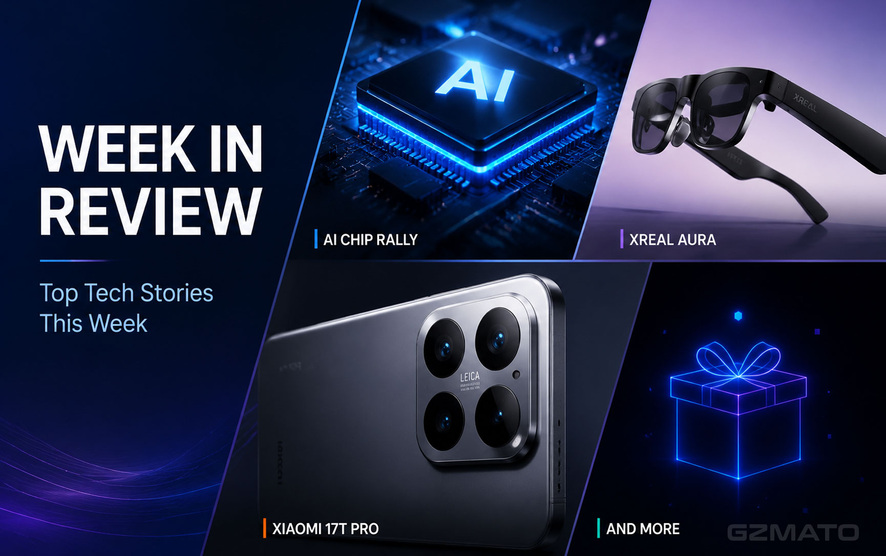 Week in Review: AI Chip Rally, XREAL AURA, Xiaomi 17T Pro, and More