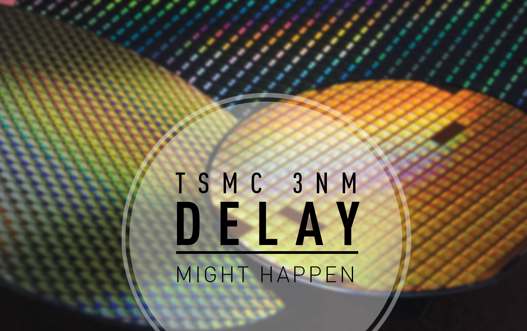 TSMC 3nm Chip Delay Might Happen as Intel Cancels Order! Will This Affect Apple's A17 Bionic Chipset Launch?